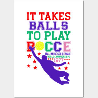 It Takes Balls To Play Bocce Italian Bocce League World Championships 1977 Posters and Art